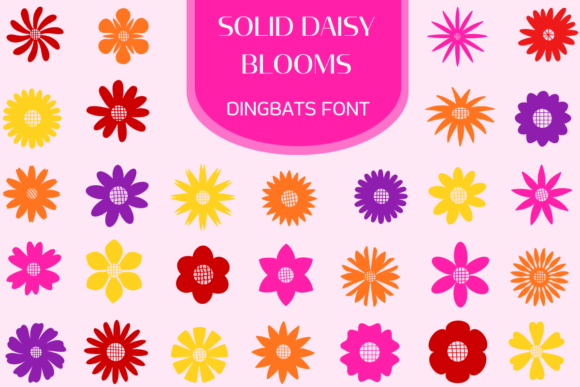 Solid Daisy Blooms: A Vibrant Dingbats Font for Floral-Inspired Marketing Design